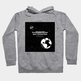 Give me Space Hoodie